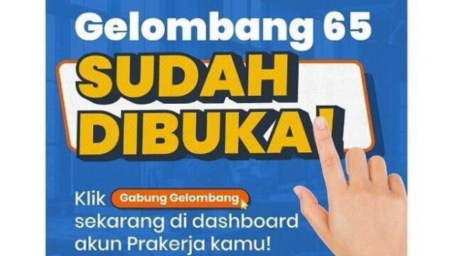 Kartu Prakerja Gelombang 65, Insentif hingga Rp 4,2 Juta, Syarat dan Cara Daftar